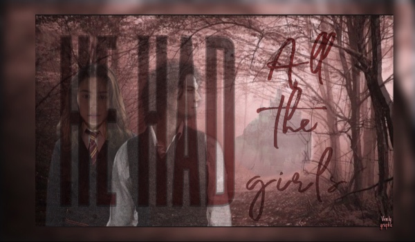 All the girls he had   [1/4]