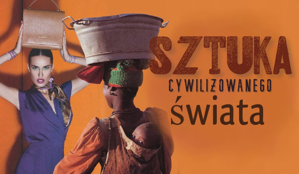 Sztuka cywilizowanego świata