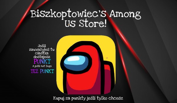 Biszkoptowiec’s Among Us Store! – Tworzenie Kont!