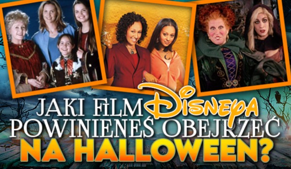 Jaki film Disneya powinieneś obejrzeć na Halloween?