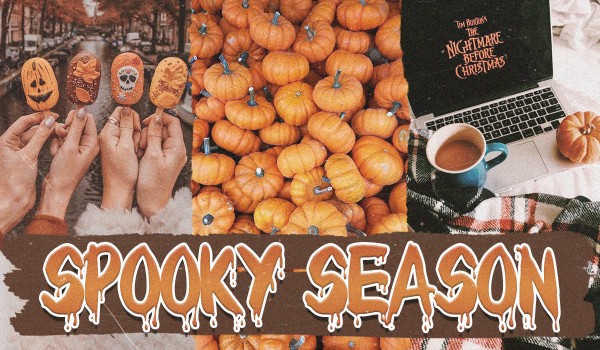 Spooky Season!