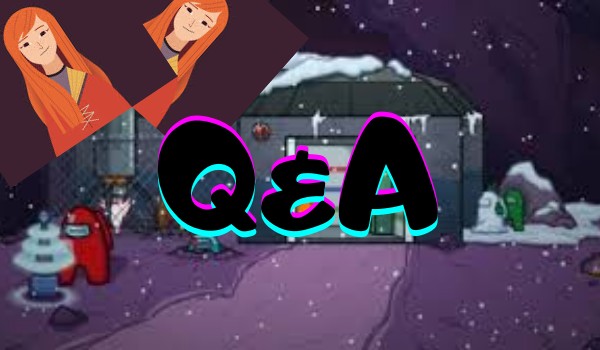 Q&A| Pytania |