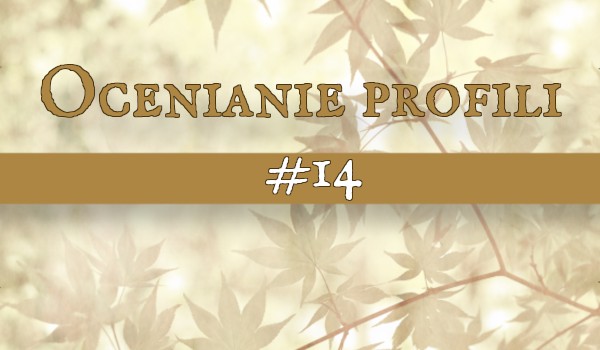 Ocenianie profili #14 @sun_witch