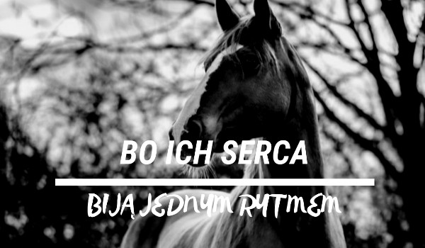Bo ich serca biją jednym rytmem #3