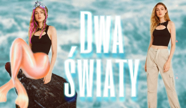 Dwa światy
