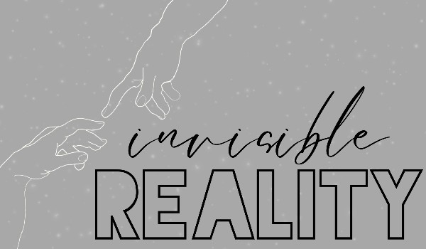 invisible reality