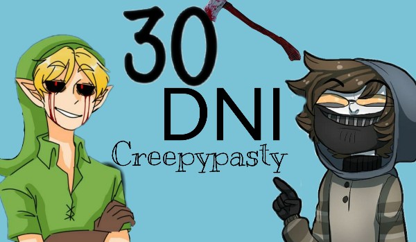 30 Dni Creepypasty – Day 21