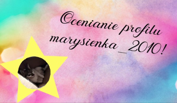 Ocenianie profilu marysienka_2010!
