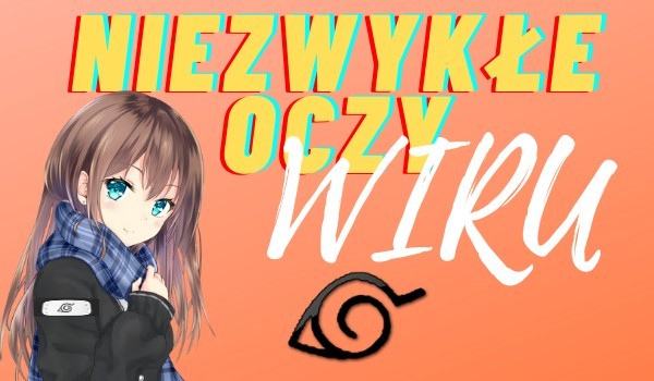 Niezwykłe oczy wiru #6