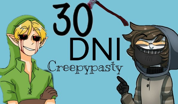 30 Dni Creepypasta – Day 11