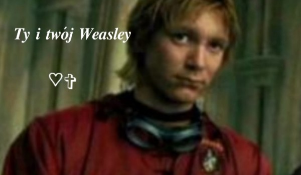 Ty i twój Weasley #0