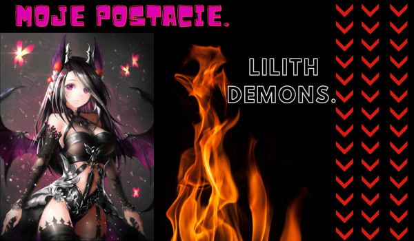 Moje postacie.~ Lilith Demons.