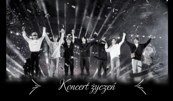 Koncert życzeń~~part one