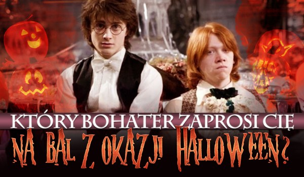 Który bohater Harry’ego Pottera zaprosi Cię na bal z okazji Halloween?