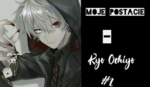Moje postacie – Kyo Ochiyo #2