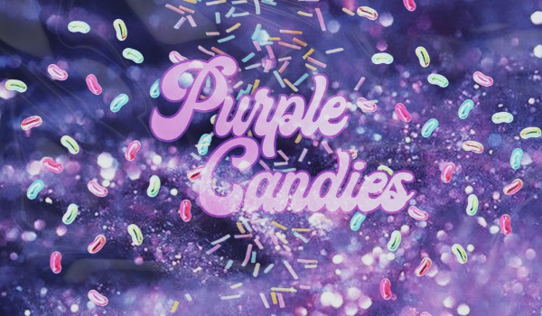 Purple Candies |One Shot|