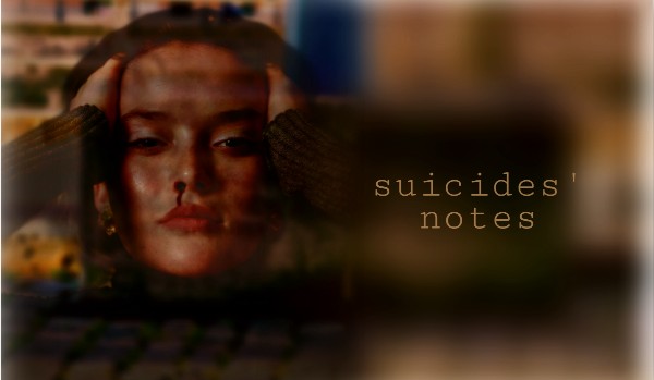 suicides' notes