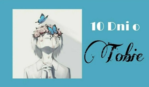 10 Dni o Tobie! | #3 |
