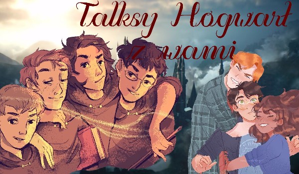 Talksy Hogwart – 3.