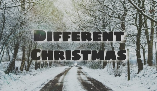 Different Christmas|1|Lots of problems
