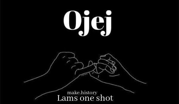 Ojej ~ one shot