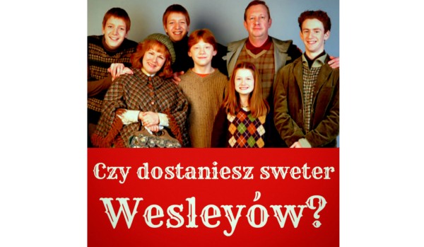 Czy dostaniesz sweter Weasleyów