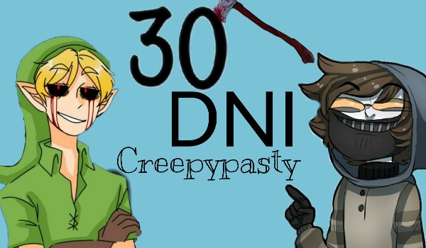 30 Dni Creepypasty – 10 Day 28