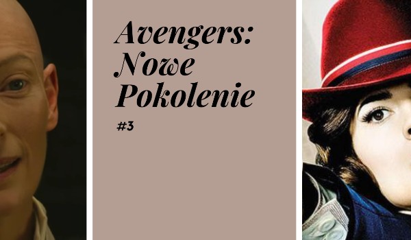 Avengers: Nowe Pokolenie. #3