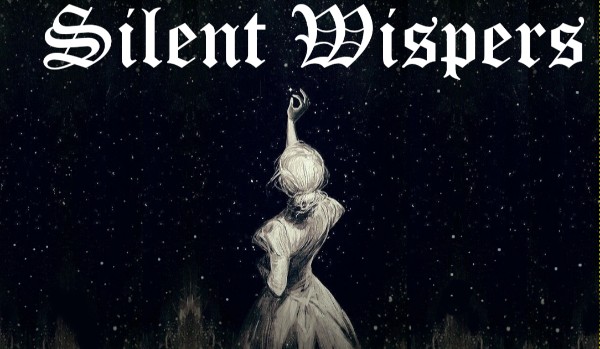 Silent Wispers #3