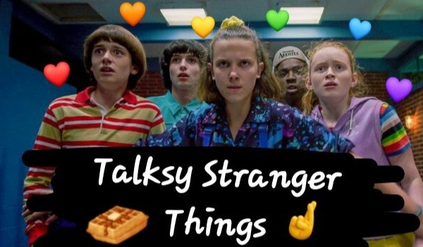 Talksy Stranger Things – #2