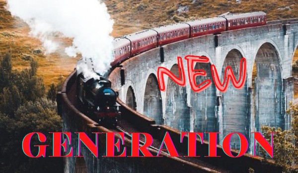 New generation – przedstawienie postaci
