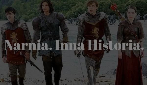 Narnia. Inna Historia. •Oni się szczypią!•