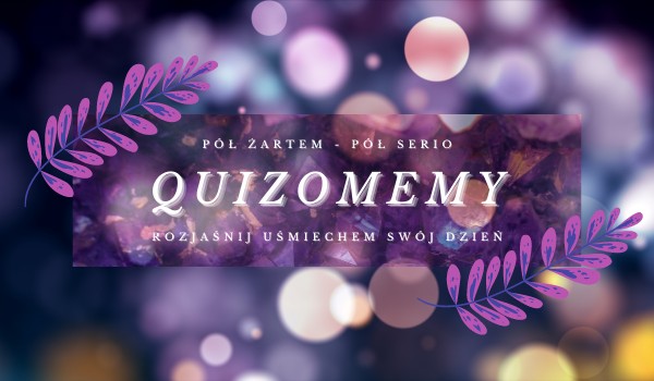 Memy dla quizowiczów #3