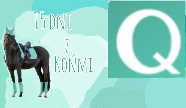 15 dni z końmi #9