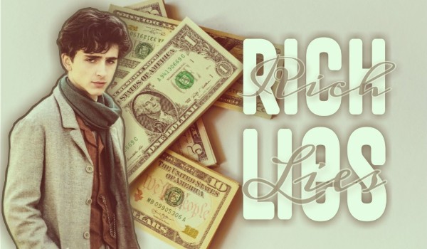 Rich Lies|Chapter Two