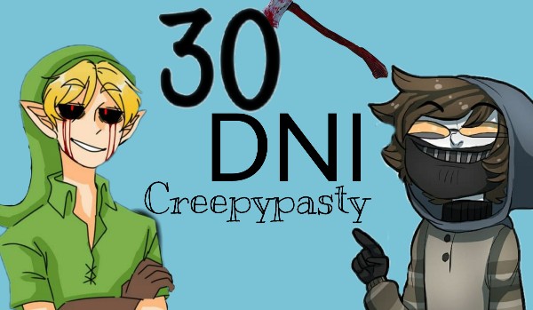30 Dni Creepypasty – Day 29