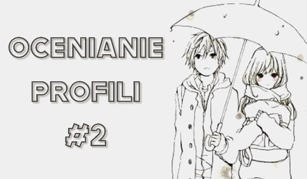 Ocenianie profili #2