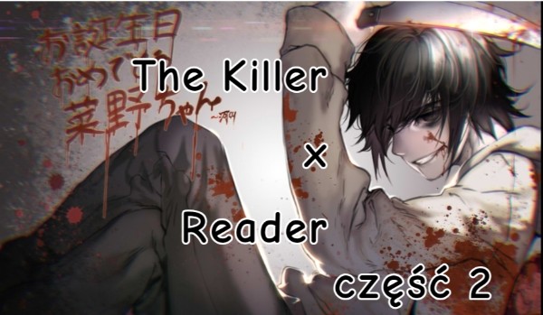 Jeff The Killer x Reader v2(creepypasta)