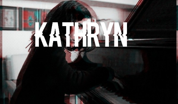Kathryn — prologue and character representation
