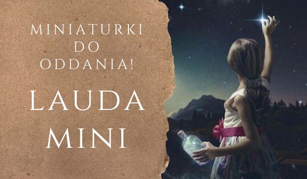 LAUDA-MINI. Miniaturki do oddania #18