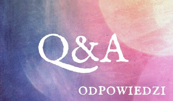 Odpowiedzi do Q&A
