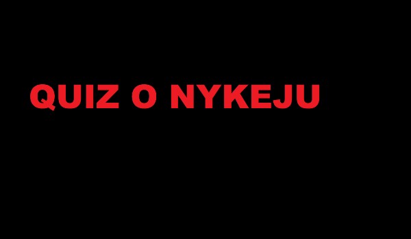 Quiz o Nykeju