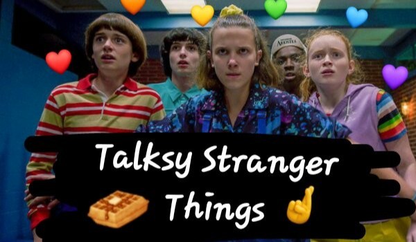 Talksy Stranger Things – #0