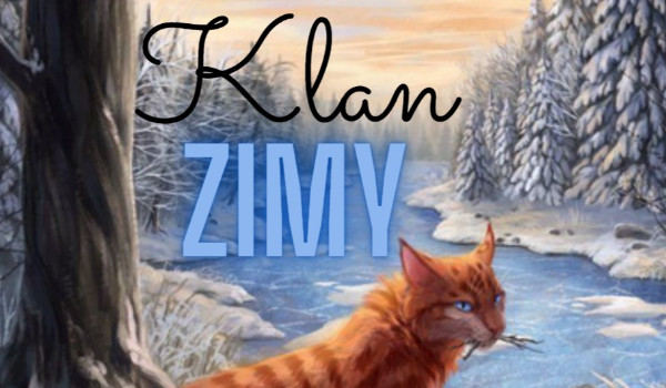 Klan Zimy-Rozdział 1