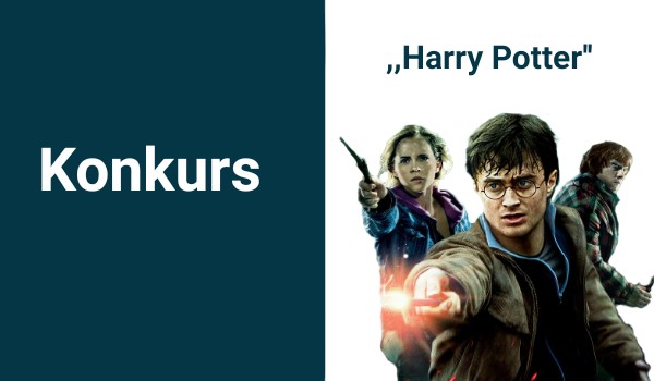Konkurs ,, Harry Potter”