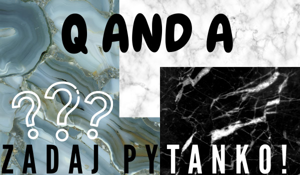 Q&A Odpowiedzi