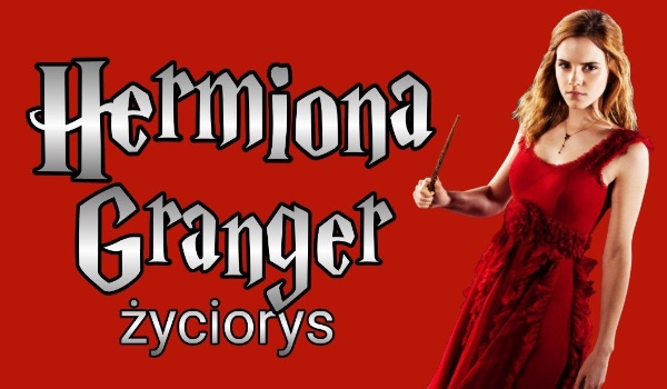 Hermiona Granger- życiorys