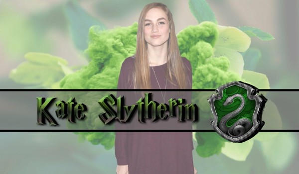 Kate Slytherin #1