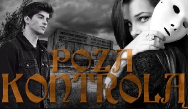 Poza kontrolą #BONUS