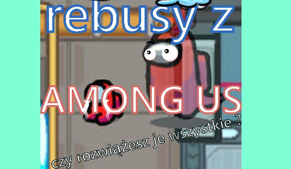 rebusy z Among Us !